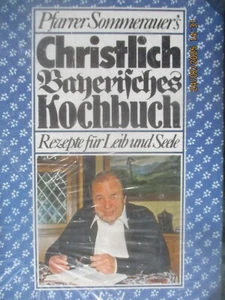 neues Buch: 'Christlich-bayerisches Kochbuch', Rezepte für Leib u. Seele - Bild 1 von 2