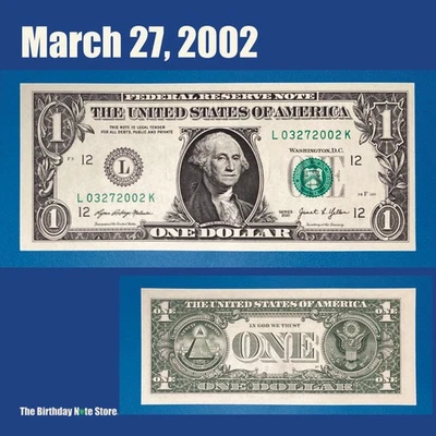 March 27, 2002 Birthday Anniversary $1 One Dollar Bill Serial Number 03272002 - Image 1 of 2