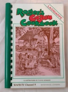 ROGER'S CAJUN COOKBOOK LAGNIAPPE Vernon Roger WAFB-TV Baton Rouge Louisiana SC - Picture 1 of 6