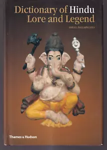 DICTIONARY OF HINDU LORE AND LEGEND by Anna Dallapiccola (2002 Hardcover){U8} - Foto 1 di 3