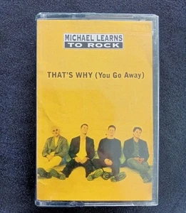 Michael Learns To Rock : That's Why ( You Go Away ) Cassette Tape - Picture 1 of 6