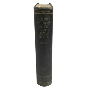 A Shorter History of England and Greater Britain Arthur Cross MacMillan 1929 - Picture 1 of 8