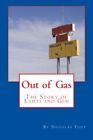 Out of Gas: The Story of Lahti and Gen. Todt 9781482546521 Fast Free Shipping<|