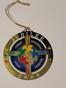 Jubilee 2000 Brass Christmas Ornament Collectible Christ Today Tomorrow Forever - Picture 1 of 4