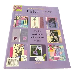 STAMPINGTON The Stampers' Sampler TAKE TEN Magazine Spring 2006 - Picture 1 of 9