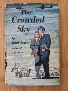 1960 The Crowded Sky by Hank Searls, Author of Jaws, Vintage Hardcover/DJ - Picture 1 of 3