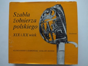 Szabla Zotnierza Polskiego: XIX i XX wiek - Picture 1 of 6