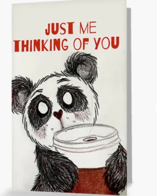 MY BOTTOM SHELF BOOKS DIGITAL Me Thinking Of You O.o (While Cracked Out on Coffee) PANDA Greeting Card