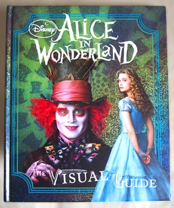 DISNEY ALICE IN WONDERLAND / THE VISUAL GUIDE / HARDBACK 1st EDITION / DK 2010 - Picture 1 of 7