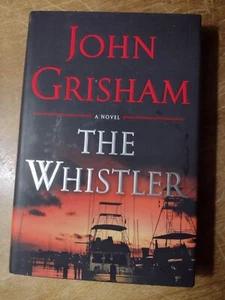 The Whistler, by John Grisham, HC w/ Dust Jacket - 1st Ed. / 2nd Print - Imagen 1 de 4