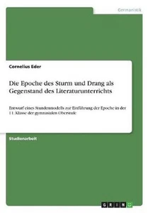 Die Epoche des Sturm und Drang als Gegenstand des Literaturunterrichts: Entwurf  - Picture 1 of 1