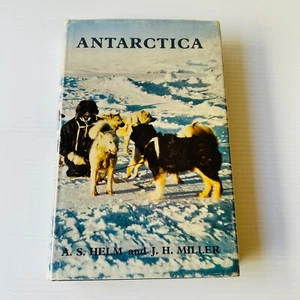 Antarctica by AS Helm and JH Miller 1964 Hardcover New Zealand Trans-Antarctic - Picture 1 of 20