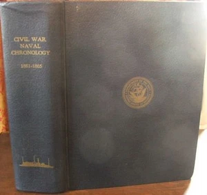 Civil War Naval Chronology 1861-1865 (Complete In One Volume - Parts I through V - Picture 1 of 3