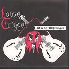 Loose Trigger At the Rhythmgun 7" vinyl Germany Magic Toe Nail 1990 Includes