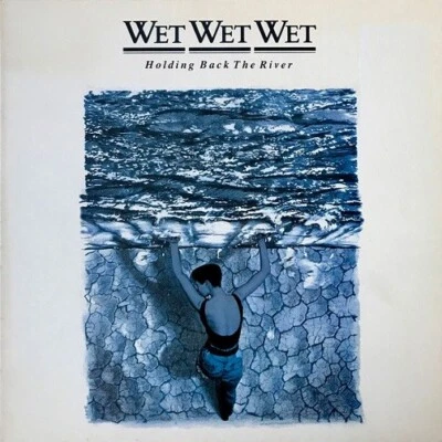 WET WET WET Holding Back The River Vinyl Record Album LP Phonogram 1989 Rock Pop - Image 1 of 4