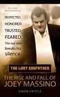 The Last Godfather: The Rise and Fall of Joey Massino (Berk... by Crittle, Simon