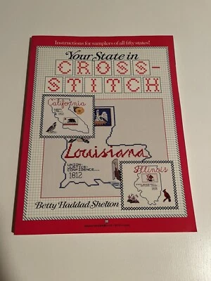Your State in Cross Stitch Betty Haddad Shelton 1987 Counted Cross Stitch Book - Image 1 of 3