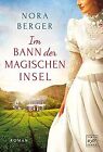 Im Bann der magischen Insel by Berger, Nora | Book | condition very good