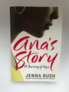 Ana’s Story—NEW 1st Ed. (Signed by Jenna Bush Hager & Photographer Mia Baxter) - Picture 1 of 8