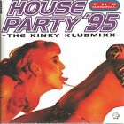 House Party 95-1-The Kinky Klubmixx [Cd] Tcm, Celvin Rotane, Club Fontaine, G...