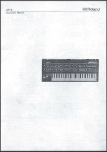 ROLAND JUPITER 6 JP-6 MANUAL DEL DUEÑO - JP6 - JP 6 - Teclado - Sintetizador - Imagen 1 de 1