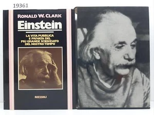 Ronald W. Clark Einstein la vita pubblica e privata del più grande scienziato 1° - Imagen 1 de 9