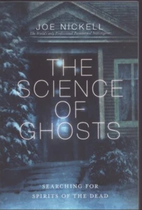 The Science of Ghosts: Searching for Spirits of the Dead - Brand New! - Imagen 1 de 1