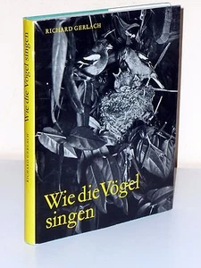 Richard Gerlach: How the Birds Sing. Bird voice science - with record! - Picture 1 of 1