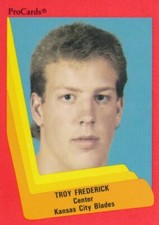 1990-91 ProCards AHL/IHL #596 TROY FREDERICK - Kansas City Blades