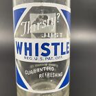 Whistle; Vess Dry Co. of Ohio; Strand Bev Co LaCrosse WI;  ACL soda pop bottle