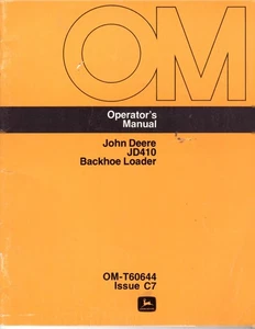 Vintge John Deere JD410 Backhoe Loader OM-T60644 Issue C7 Operators Manual - Picture 1 of 1