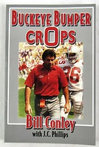 2005 AUTOGRAPHED OHIO STATE BUCKEYES RECRUITING COORDINATOR BILL CONLEY BOOK - Picture 1 of 6