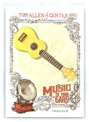 2023 Topps Allen & Ginter Ukulele #MTYE-1 Music to Your Ears - Image 1 of 2