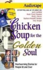 Hühnersuppe für die goldene Seele: herzerwärmende Geschichten Menschen 60 & über KASSETTE