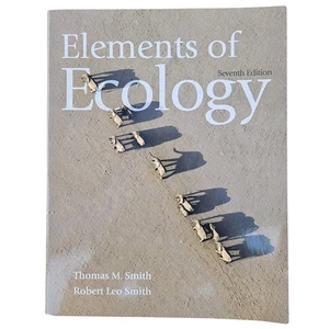 Elements Of Ecology 7th Edition Thomas M. Smith & Robert Leo Smith 9780321559579 - Picture 1 of 11