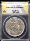 1878-S Trade Dollar Anacs Ef 45, Chopmarked, Cleaned, Details#24Apr298