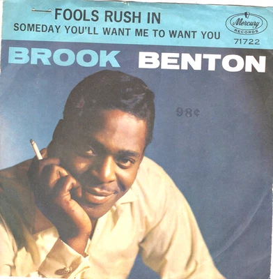 Brook Benton:  Fools Rush In / Someday You'll Want Me To Want You .. 45 RPM 9324 - Image 1 of 3