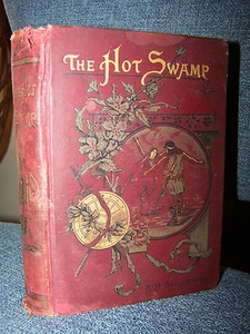Der heiße Sumpf, 1892, Ballantyne, eine Romanze des alten Albion, Großbritannien, Seemann - Bild 1 von 2