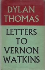 Letters to Vernon Watkins by Dylan Thomas (Dent/Faber & Faber, 1957, Hardcover)