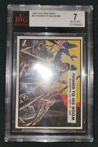 1962 🇺🇸 Topps Civil War News💥 Pushed To His Doom💥BGS 7 Near Mint