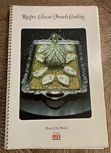 VTG Foods Of The World Time Life Book Recipes Classic French Cooking - Picture 1 of 3