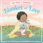 Blanket of Love by Alyssa Satin Capucilli c2017 NEW Board Book 