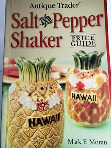 Antique Trader Salt and Pepper Shaker Price Guide by Mark F Moran 2008 - Picture 1 of 6