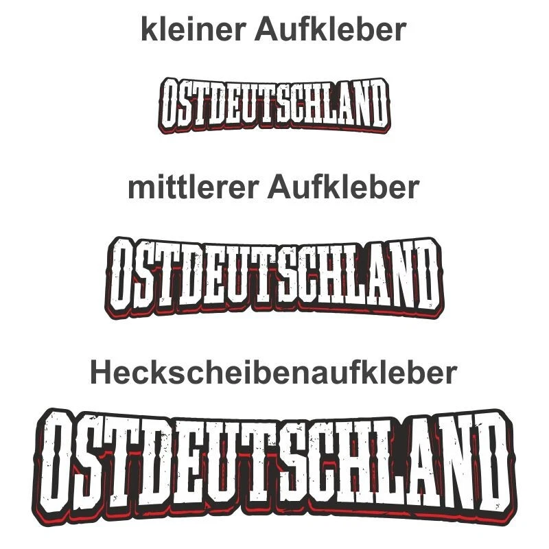 Aufkleber Ostdeutschland geliebt gehasst in 3 Größen auto pkw motive sprüche