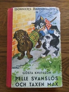 Pelle svanslös och taxen max, Gösta Knutsson. HB, illus. 1948 Bonniers - Picture 1 of 9