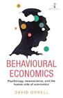 David Orrell Behavioural Economics (Paperback) Hot Science
