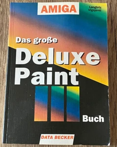 Das große Deluxe Paint III - Ein DATA BECKER Buch , AMIGA, Commodore - Bild 1 von 6
