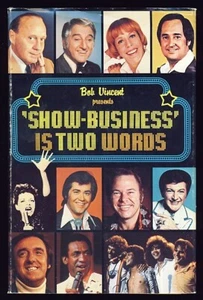 Bob Vincent SHOW BUSINESS IS TWO WORDS Big Band Singer THEATRICAL AGENT Harrah's - Picture 1 of 1