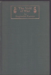 The Void of War by Reginald Farrer 1st Ed. WWI Very Good+ - Picture 1 of 1