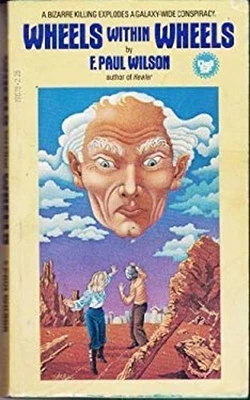 Wheels Within Wheels F. Paul Wilson - Image 1 of 2